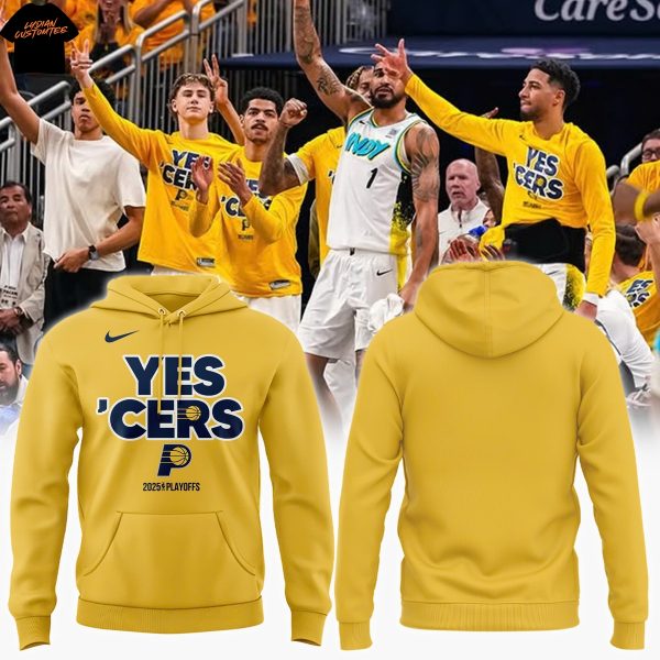 2025 Playoffs Indiana Pacers Yes Cers Hoodie – Gold