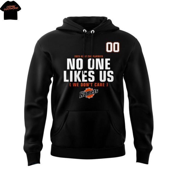 Personalized Fort Wayne Komets No One Likes Us We Dont Care Hoodie