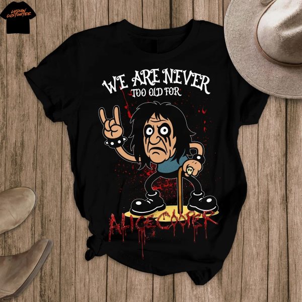 We Are Never Too Old For Alice Cooper Pajamas Set