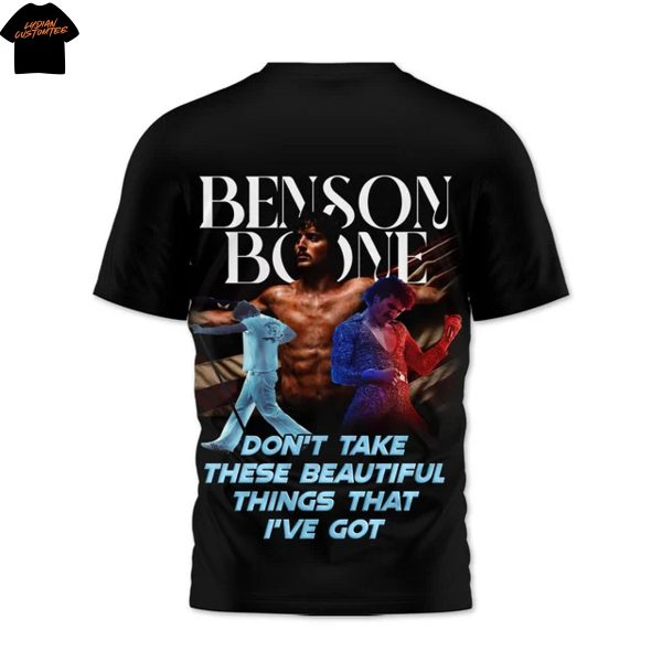 Benson Boone Dont Take These Beautiful Things That Ive Got 3D T-Shirt