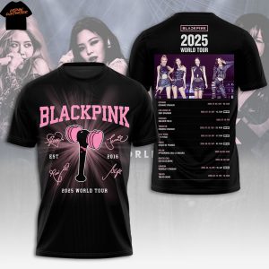 Blackpink 2025 World Tour Deadline Signature Est 2016 3D T-Shirt