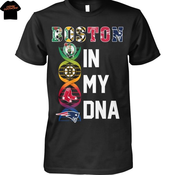 Boston Team In My DNA Unisex T-Shirt