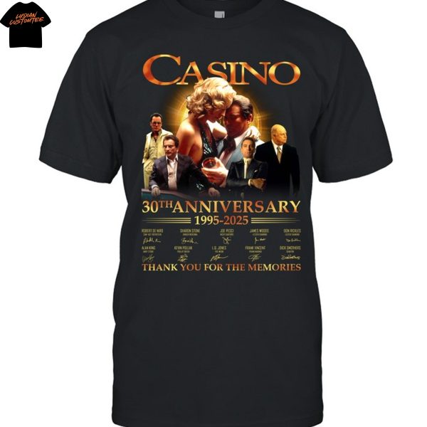 Casino 30th Anniversary 1995-2025 Signature Thank You For The Memories Unisex T-Shirt