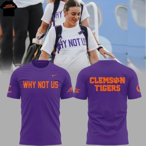 Clemson Tigers Softball Why Not Us 3D T-Shirt – Purple