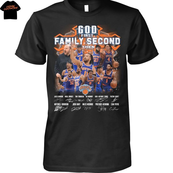 God First Family Second Then New York Knicks Signature Unisex T-Shirt