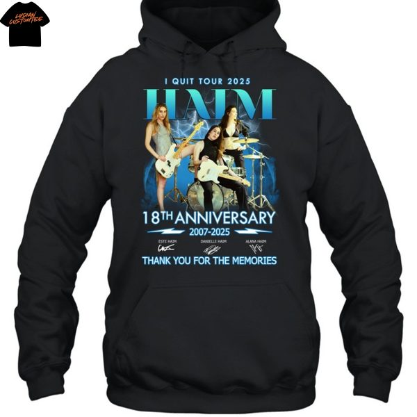 Haim I Quit Tour 2025 18th Anniversary 2007-2025 Signature Thank You For The Memories Unisex T-Shirt