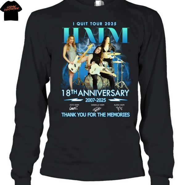 Haim I Quit Tour 2025 18th Anniversary 2007-2025 Signature Thank You For The Memories Unisex T-Shirt