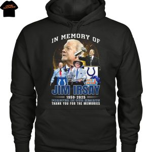 In Memory Of Jim Irsay 1959-2025 Forever In Our Hearts Thank You For The Memories Unisex T-Shirt