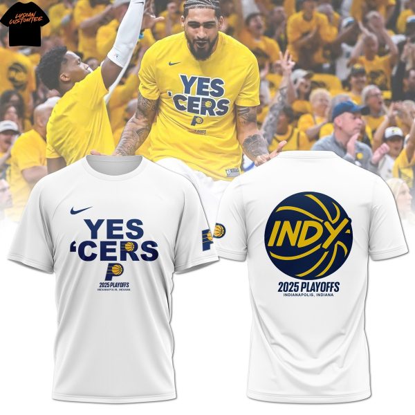 Indiana Pacers Yes Cers 2025 Playoffs 3D T-Shirt – White