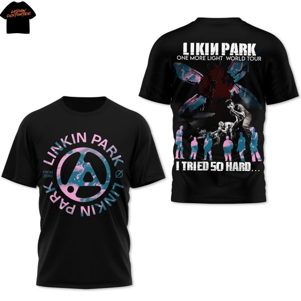Linkin Park One More Light World Tour I Tried 50 Hard 3D T-Shirt