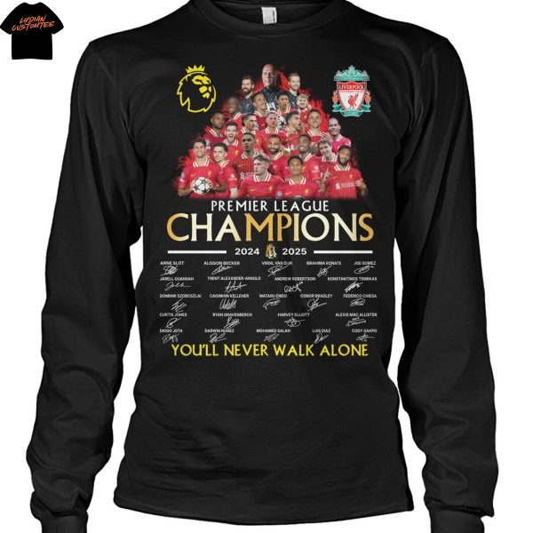 Liverpool Premier League Champions 2024-2025 Signature You ll Never Walk Alone Unisex T-Shirt
