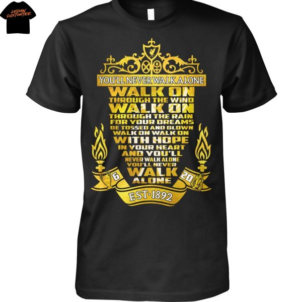 Liverpool You ll Never Walk Alone Est 1892 Unisex T-Shirt