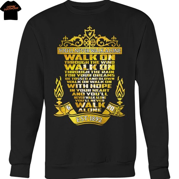Liverpool You ll Never Walk Alone Est 1892 Unisex T-Shirt
