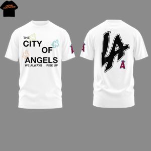 Los Angeles Angels The City Of Angel We Always Rise Up 3D T-Shirt