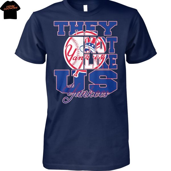 New York Yankees They Not Like Us Unisex T-Shirt