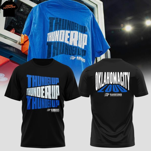 Oklahoma City Thunder Loud 2025 Playoff 3D T-Shirt – Black