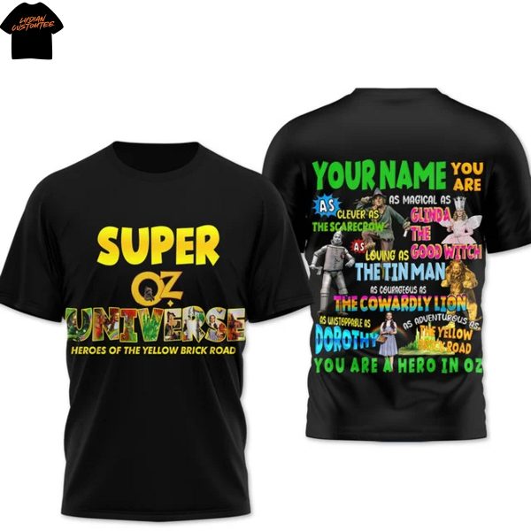 Personalized The Wizard Of Oz Super Oz Universe Heroes Of The Yellow Brick Road 3D T-Shirt