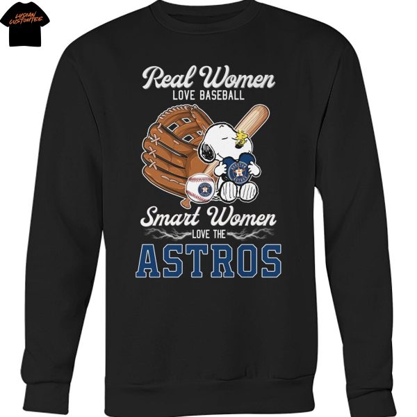 Real Women Love Baseball Smart Women Love The Houston Astros Unisex T-Shirt