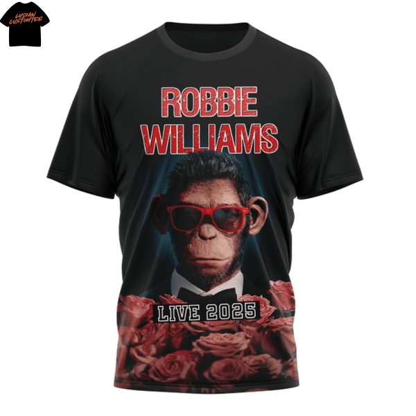 Robbie Williams Im Doing All I Can To Be Better Man Live 2025 3D T-Shirt
