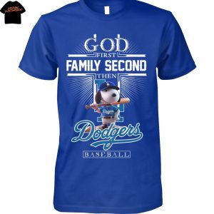 Snoopy God First Family Second Then Los Angeles Dodgers Baseball Unisex T-Shirt