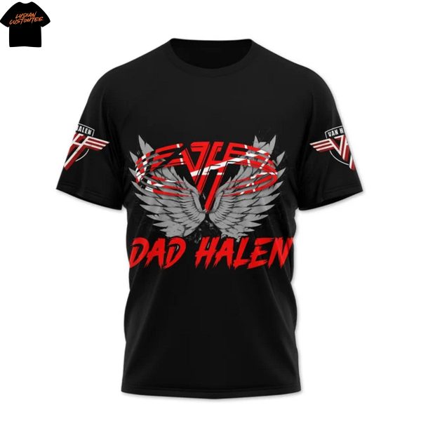 Van Halen Dad Halen Dad Gets Up – And Nothing Gets Him Down 3D T-Shirt
