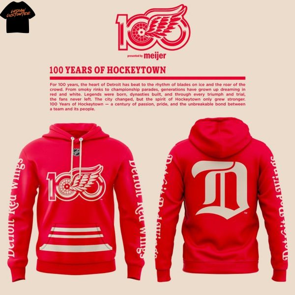 100 Years Of Hockeytown Detroit Red Wings Hoodie