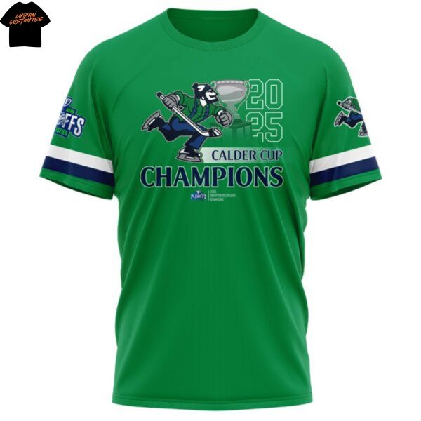 Abbotsford Canucks AHL Champions Calder Cup 2025 3D T-Shirt