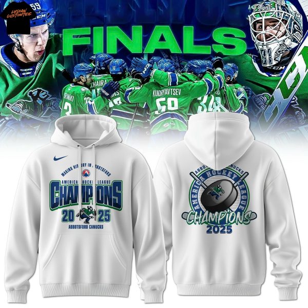 Abbotsford Canucks America Hockey League Champions 2025 Hoodie