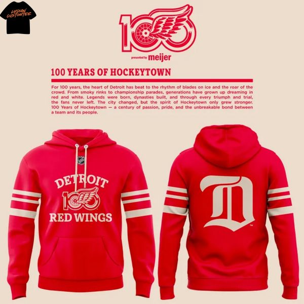Detroit Red Wings 100 Years Of Hockeytown Hoodie