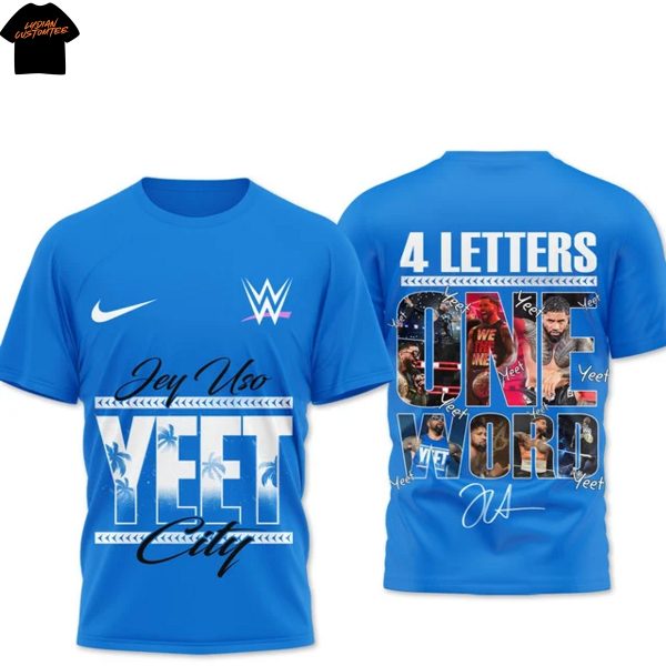 Jey Uso Yeet 4 Letters One Word Signature 3D T-Shirt – Blue