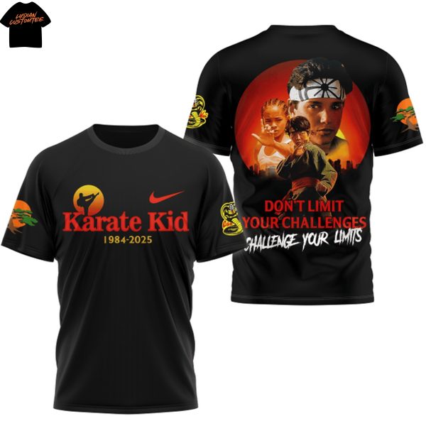 Karate Kid 1984-2025 Dont Limit Your Challenges 3D T-Shirt