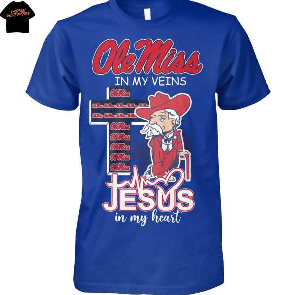 Ole Miss Rebels In My Veins Jesus In My Heart Unisex T-Shirt