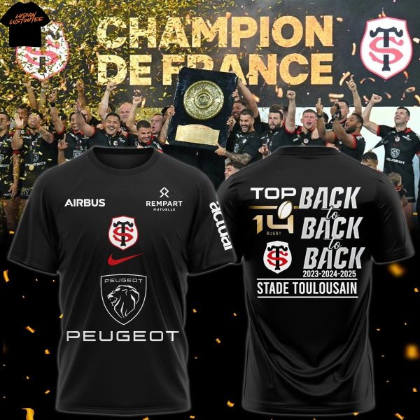 Stade Toulousain Champions 2025 Back To Back To Back Top 14 Rugby 3D T-Shirt – Black