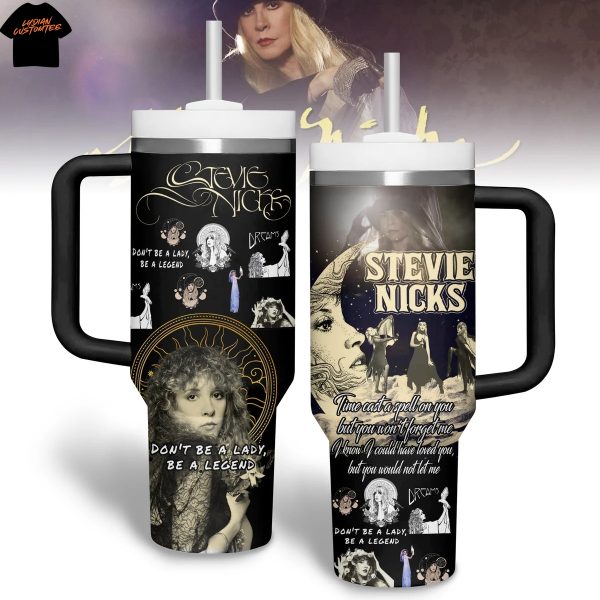 Stevie Nicks Dont Be A Lady Be A Legend Tumbler With Handle And Straw