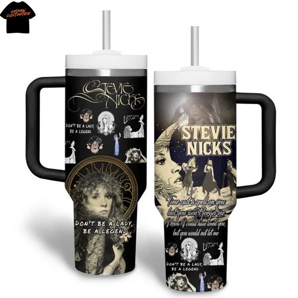Stevie Nicks Dont Be A Lady Be A Legend Tumbler With Handle And Straw