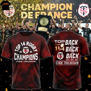 Top 14 Rugby Champions 2025 Stade Toulousain Back To Back To Back 3D T-Shirt