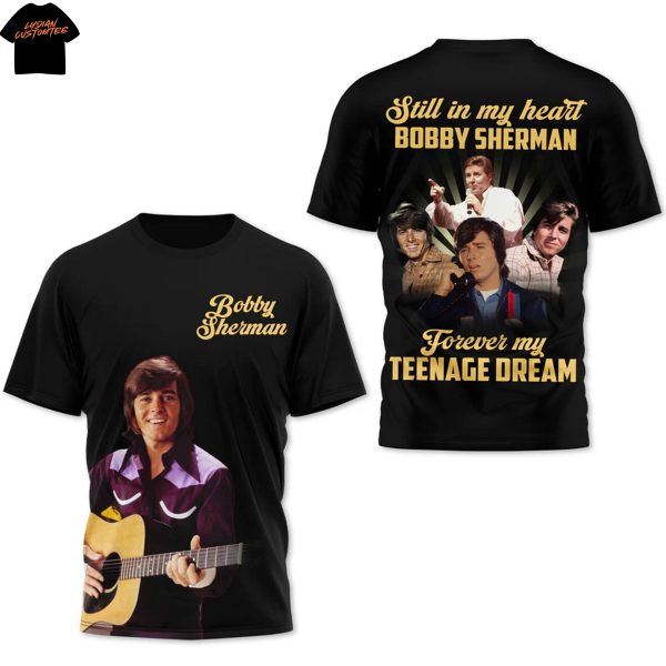 Bobby Sherman Still In My Heart Forever Teenage Dream 3D T-Shirt