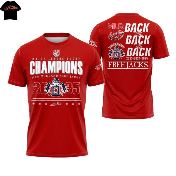 New England Free Jacks Major League Rugby Champions 2025 Back To Back to Back Free Jacks 3D T-Shirt