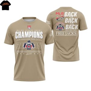 New England Free Jacks Major League Rugby Champions 2025 MLR Back To Back to Back Free Jacks 3D T-Shirt