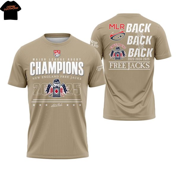 New England Free Jacks Major League Rugby Champions 2025 MLR Back To Back to Back Free Jacks 3D T-Shirt