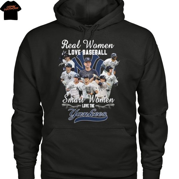 Real Women Love Baseball Smart Women Love The New York Yankees Signature Unisex T-Shirt