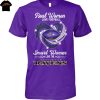 Real Women Love Baseball Smart Women Love The New York Yankees Signature Unisex T-Shirt