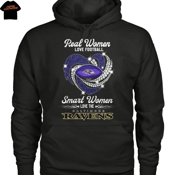 Real Women Love Football Smart Women Love The Baltimore Ravens Unisex T-Shirt