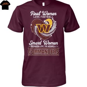 Real Women Love Football Smart Women Love The Washington Commanders Unisex T-Shirt