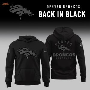 Denver Broncos 2025 Back In Black Hoodie