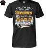 Yes Im Old But I Saw Pittsburgh Steelers Greatness Signature Unisex T-Shirt Yes Im Old But I Saw Pittsburgh Steelers Greatness Signature Unisex T-Shirt