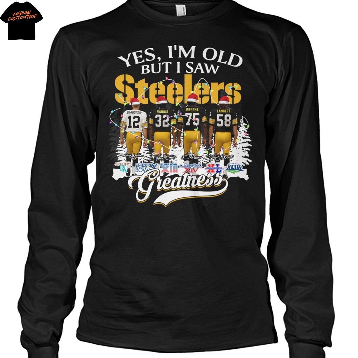 Yes Im Old But I Saw Pittsburgh Steelers Greatness Signature Christmas Unisex T-Shirt Yes Im Old But I Saw Pittsburgh Steelers Greatness Signature Christmas Unisex T-Shirt