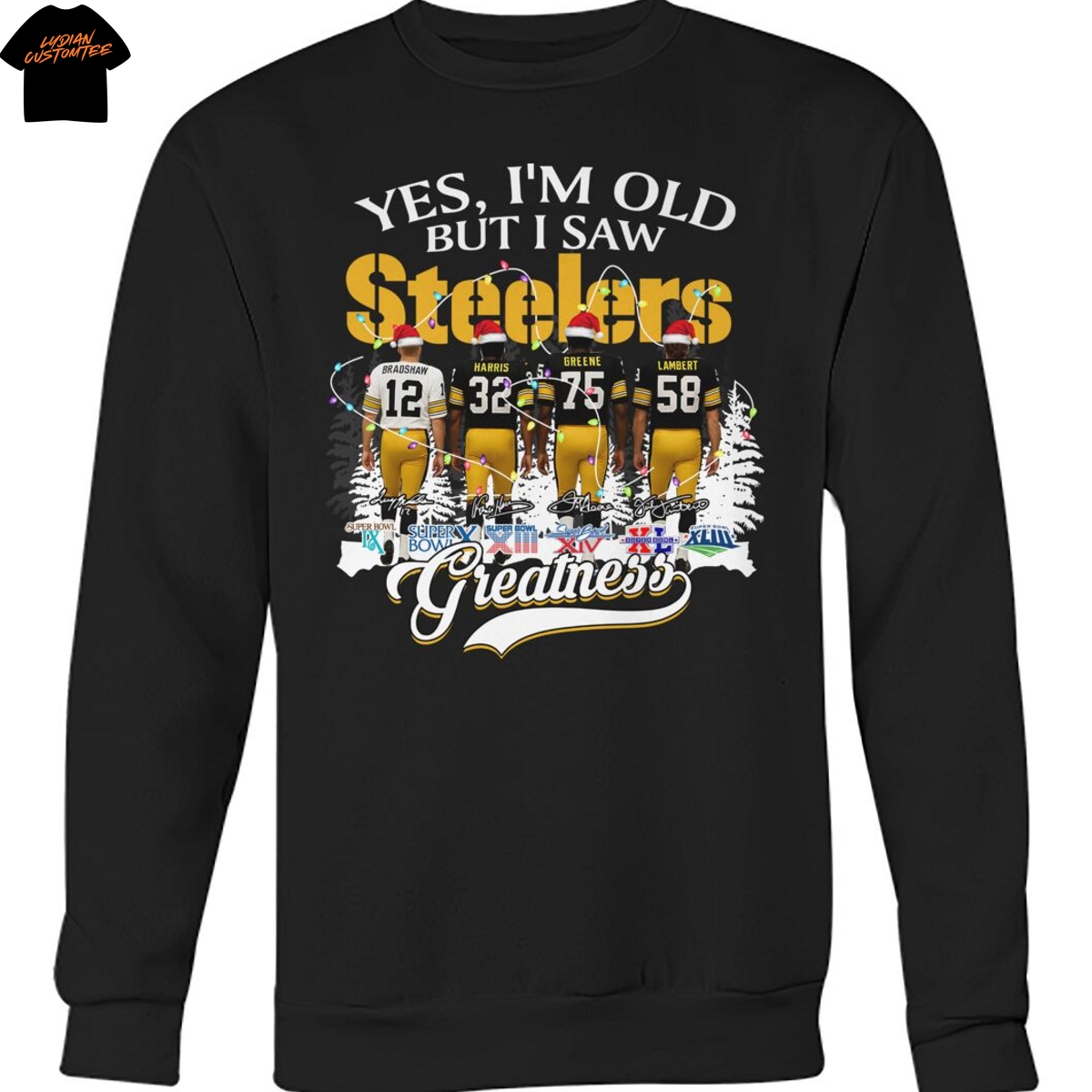 Yes Im Old But I Saw Pittsburgh Steelers Greatness Signature Christmas Unisex T-Shirt Yes Im Old But I Saw Pittsburgh Steelers Greatness Signature Christmas Unisex T-Shirt