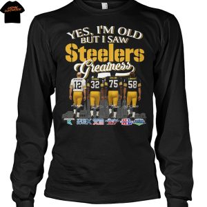 Yes Im Old But I Saw Pittsburgh Steelers Greatness Signature Unisex T-Shirt