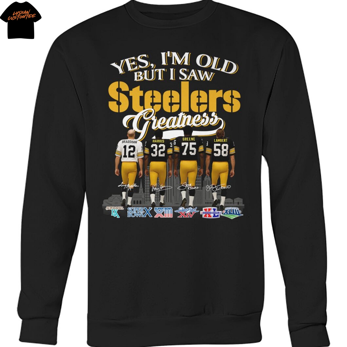 Yes Im Old But I Saw Pittsburgh Steelers Greatness Signature Unisex T-Shirt Yes Im Old But I Saw Pittsburgh Steelers Greatness Signature Unisex T-Shirt